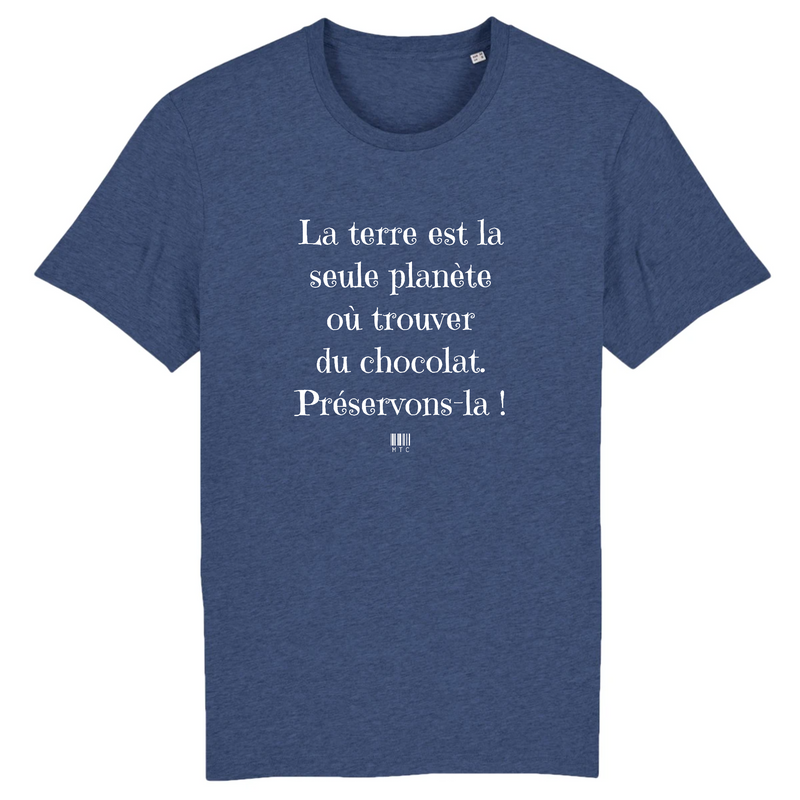 Cadeau anniversaire : T-Shirt - Pas de Terre Pas de Chocolat - Unisexe - Coton Bio - Cadeau Original - Cadeau Personnalisable - Cadeaux-Positifs.com -XS-Indigo-