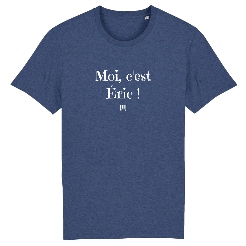 Cadeau anniversaire : T-Shirt - Moi c'est Éric - Coton Bio - 7 Coloris - Cadeau Original - Cadeau Personnalisable - Cadeaux-Positifs.com -XS-Indigo-