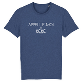 T-Shirt - Appelle-moi Bébé - Coton Bio - Unisexe - Cadeau Original - Cadeau Personnalisable - Cadeaux-Positifs.com -XS-Indigo-