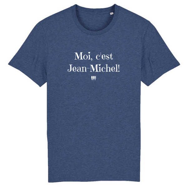 T-Shirt - Moi c'est Jean-Michel - Coton Bio - 7 Coloris - Cadeau Original - Cadeau Personnalisable - Cadeaux-Positifs.com -XS-Indigo-