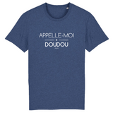 T-Shirt - Appelle-moi Doudou - Coton Bio - Unisexe - Cadeau Original - Cadeau Personnalisable - Cadeaux-Positifs.com -XS-Indigo-
