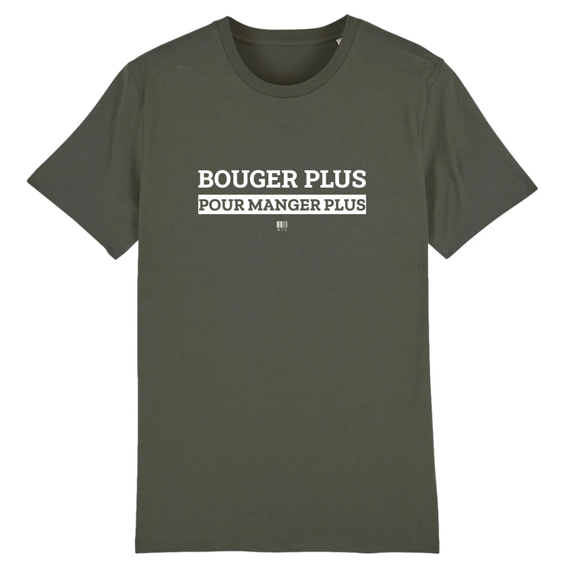 Cadeau anniversaire : T-Shirt - Bouger Plus pour Manger Plus - Unisexe - Coton Bio - Cadeau Original - Cadeau Personnalisable - Cadeaux-Positifs.com -XS-Kaki-