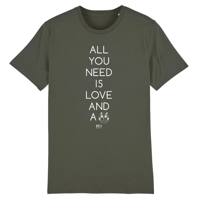 Cadeau anniversaire : T-Shirt - All you need is Love and a Cat - Unisexe - Coton Bio - Cadeau Original - Cadeau Personnalisable - Cadeaux-Positifs.com -XS-Kaki-