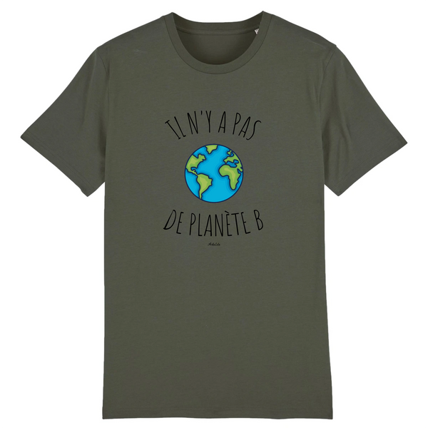 T-Shirt - Il n'y a pas de Planète B (Graphique) - Unisexe - Coton Bio - Cadeau Original - Cadeau Personnalisable - Cadeaux-Positifs.com -XS-Kaki-