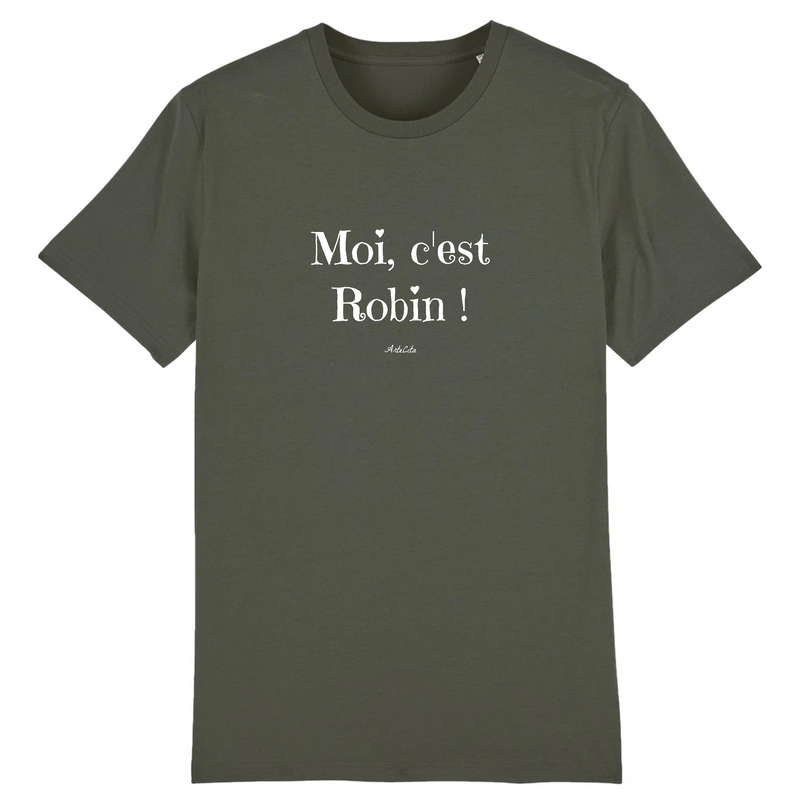 Cadeau anniversaire : T-Shirt - Moi c'est Robin - Coton Bio - 7 Coloris - Cadeau Original - Cadeau Personnalisable - Cadeaux-Positifs.com -XS-Kaki-