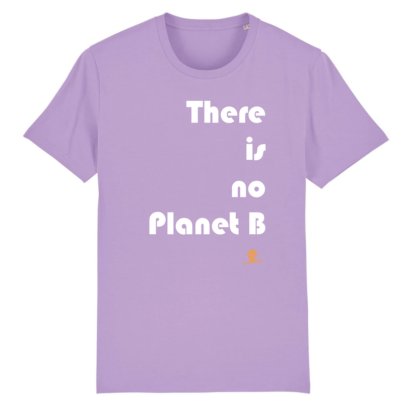 Cadeau anniversaire : T-Shirt Premium - There is no Planet B - Coton Bio - 12 Coloris - Engagé - Cadeau Personnalisable - Cadeaux-Positifs.com -XS-Lavande-