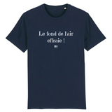 T-Shirt - Le fond de l'air effraie - Unisexe - Coton Bio - Cadeau Original - Cadeau Personnalisable - Cadeaux-Positifs.com -XS-Marine-