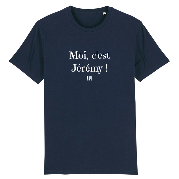 T-Shirt - Moi c'est Jérémy - Coton Bio - 7 Coloris - Cadeau Original - Cadeau Personnalisable - Cadeaux-Positifs.com -XS-Marine-