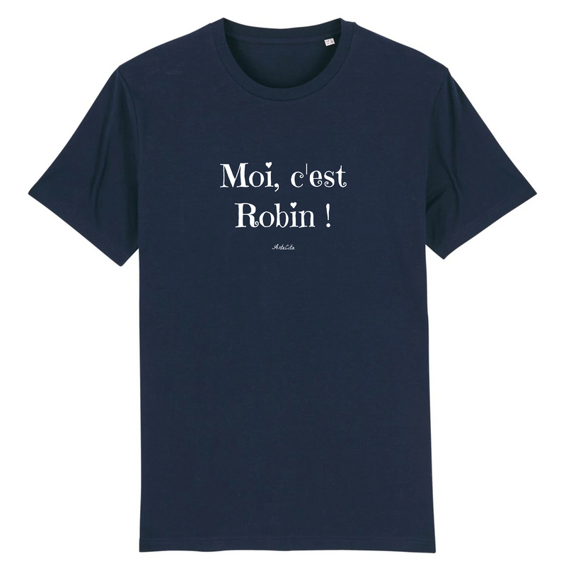 Cadeau anniversaire : T-Shirt - Moi c'est Robin - Coton Bio - 7 Coloris - Cadeau Original - Cadeau Personnalisable - Cadeaux-Positifs.com -XS-Marine-