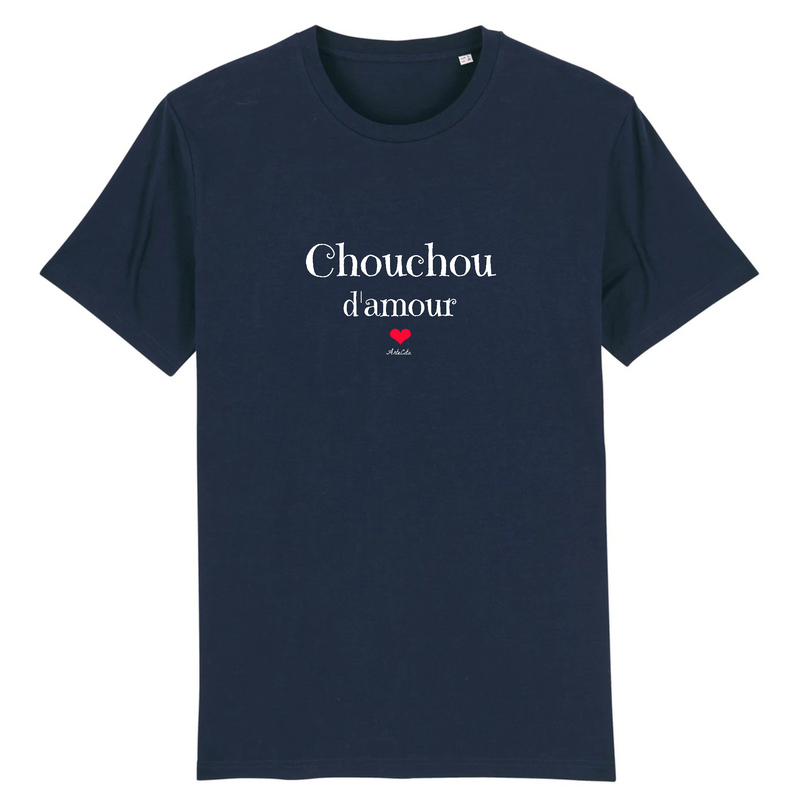 Cadeau anniversaire : T-Shirt - Chouchou d'amour - Coton Bio - Unisexe - Cadeau Original - Cadeau Personnalisable - Cadeaux-Positifs.com -XS-Marine-