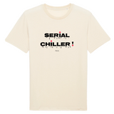 T-Shirt Premium - Serial Chiller - Coton Bio - 12 Coloris - Humour - Cadeau Personnalisable - Cadeaux-Positifs.com -XS-Naturel-