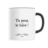 Mug - Tu peux le faire - 6 Coloris - Cadeau Motivant - Cadeau Personnalisable - Cadeaux-Positifs.com -Unique-Noir-