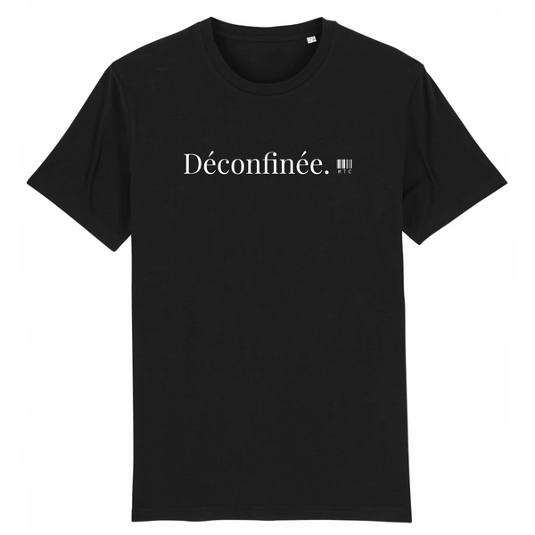 T-Shirt - Déconfinée - Coton Bio - 7 Coloris - Cadeau Original - Cadeau Personnalisable - Cadeaux-Positifs.com -XS-Noir-