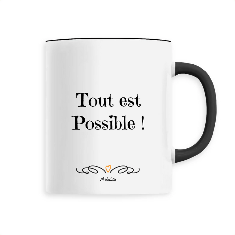 Cadeau anniversaire : Mug - Tout est possible - 6 Coloris - Cadeau Motivant & Unique - Cadeau Personnalisable - Cadeaux-Positifs.com -Unique-Noir-