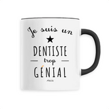 Mug - Un Dentiste trop Génial - 6 Coloris - Cadeau Original - Cadeau Personnalisable - Cadeaux-Positifs.com -Unique-Noir-