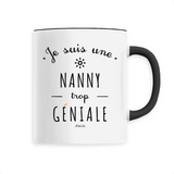 Mug - Une Nanny trop Géniale - 6 Coloris - Cadeau Original - Cadeau Personnalisable - Cadeaux-Positifs.com -Unique-Noir-