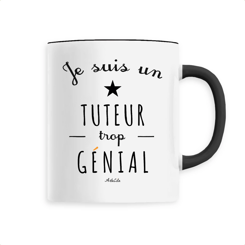 Cadeau anniversaire : Mug - Un Tuteur trop Génial - 6 Coloris - Cadeau Original - Cadeau Personnalisable - Cadeaux-Positifs.com -Unique-Noir-