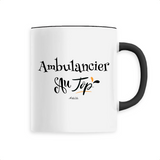 Mug - Ambulancier au Top - 6 Coloris - Cadeau Original - Cadeau Personnalisable - Cadeaux-Positifs.com -Unique-Noir-