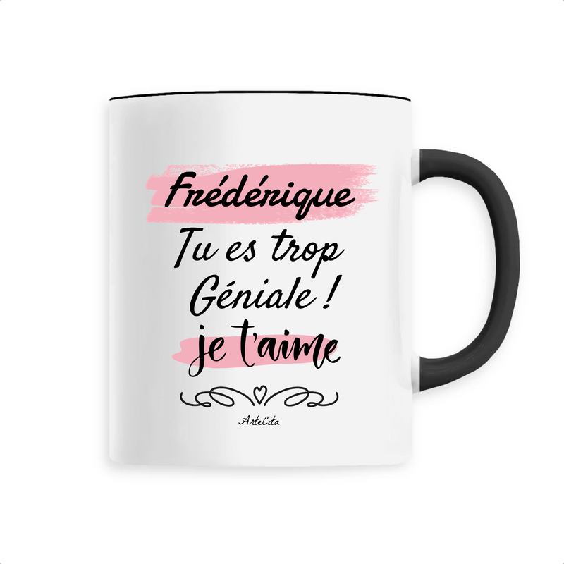 Cadeau anniversaire : Mug - Frédérique je t'aime - 6 Coloris - Cadeau Tendre & Original - Cadeau Personnalisable - Cadeaux-Positifs.com -Unique-Noir-