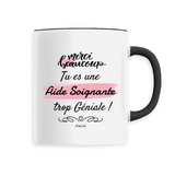 Mug - Merci tu es une Aide Soignante trop Géniale - 6 Coloris - Cadeau Original - Cadeau Personnalisable - Cadeaux-Positifs.com -Unique-Noir-