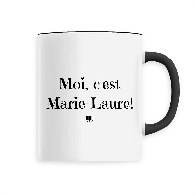 Cadeau anniversaire : Mug - Moi c'est Marie-Laure - 6 Coloris - Cadeau Original - Cadeau Personnalisable - Cadeaux-Positifs.com -Unique-Noir-
