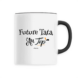 Mug - Future Tata au Top - 6 Coloris - Cadeau Original - Cadeau Personnalisable - Cadeaux-Positifs.com -Unique-Noir-
