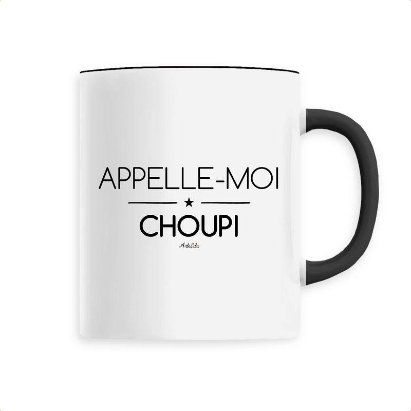Cadeau anniversaire : Mug - Appelle-moi Choupi - 6 Coloris - Cadeau Original - Cadeau Personnalisable - Cadeaux-Positifs.com -Unique-Noir-