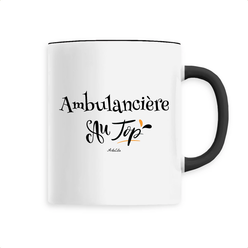 Cadeau anniversaire : Mug - Ambulancière au Top - 6 Coloris - Cadeau Original - Cadeau Personnalisable - Cadeaux-Positifs.com -Unique-Noir-