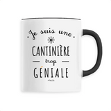 Mug - Une Cantinière trop Géniale - 6 Coloris - Cadeau Original - Cadeau Personnalisable - Cadeaux-Positifs.com -Unique-Noir-