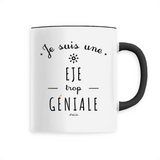 Mug - Une EJE trop Géniale - 6 Coloris - Cadeau Original - Cadeau Personnalisable - Cadeaux-Positifs.com -Unique-Noir-