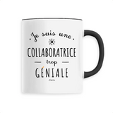 Mug - Une Collaboratrice trop Géniale - 6 Coloris - Cadeau Original - Cadeau Personnalisable - Cadeaux-Positifs.com -Unique-Noir-