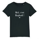 T-Shirt Enfant - Moi c'est Raphaël - Coton Bio - Cadeau Original - Cadeau Personnalisable - Cadeaux-Positifs.com -3-4 ans-Noir-