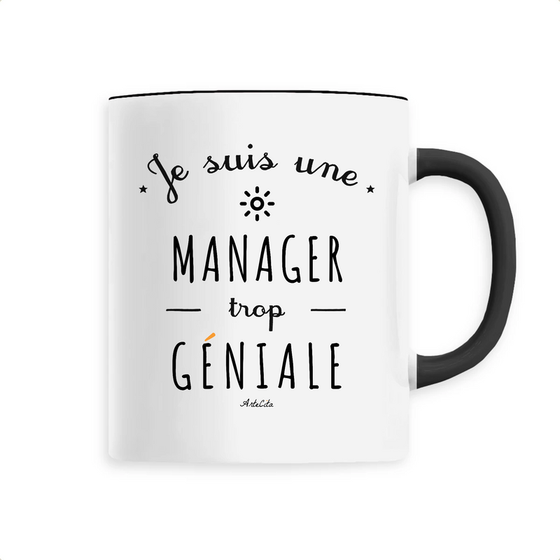 Cadeau anniversaire : Mug - Une Manager trop Géniale - 6 Coloris - Cadeau Original - Cadeau Personnalisable - Cadeaux-Positifs.com -Unique-Noir-