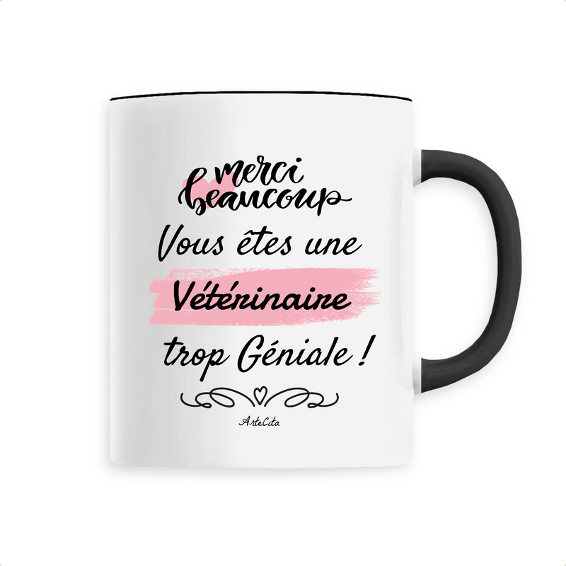 Cadeau anniversaire : Mug - Merci, vous êtes une Vétérinaire trop Géniale - 6 Coloris - Cadeau Personnalisable - Cadeaux-Positifs.com -Unique-Noir-