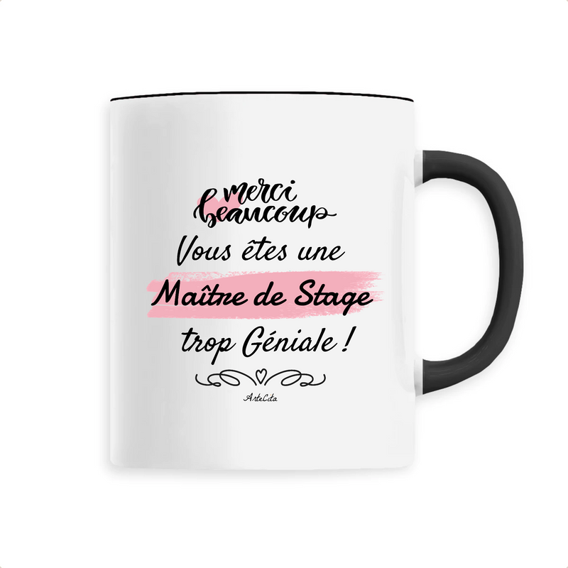 Cadeau anniversaire : Mug - Merci vous êtes une Maître de Stage trop Géniale - 6 Coloris - Cadeau Personnalisable - Cadeaux-Positifs.com -Unique-Noir-