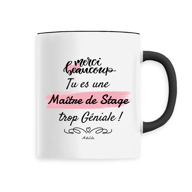 Cadeau anniversaire : Mug - Merci tu es une Maître de Stage trop Géniale - 6 Coloris - Cadeau Personnalisable - Cadeaux-Positifs.com -Unique-Noir-