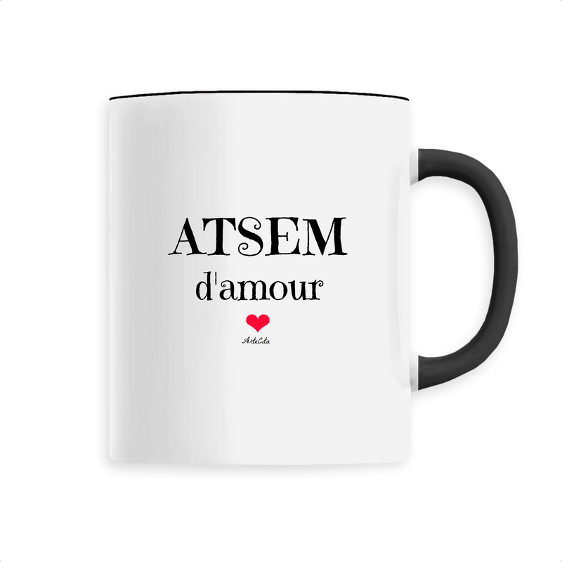 Cadeau anniversaire : Mug - ATSEM d'amour - 6 Coloris - Cadeau Original - Cadeau Personnalisable - Cadeaux-Positifs.com -Unique-Noir-