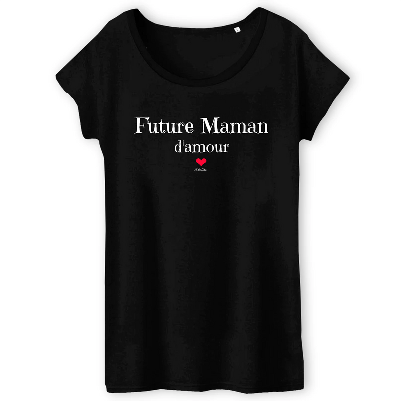 Cadeau anniversaire : T-Shirt - Future Maman d'amour - Coton Bio - 3 Coloris - Cadeau Original - Cadeau Personnalisable - Cadeaux-Positifs.com -XS-Noir-