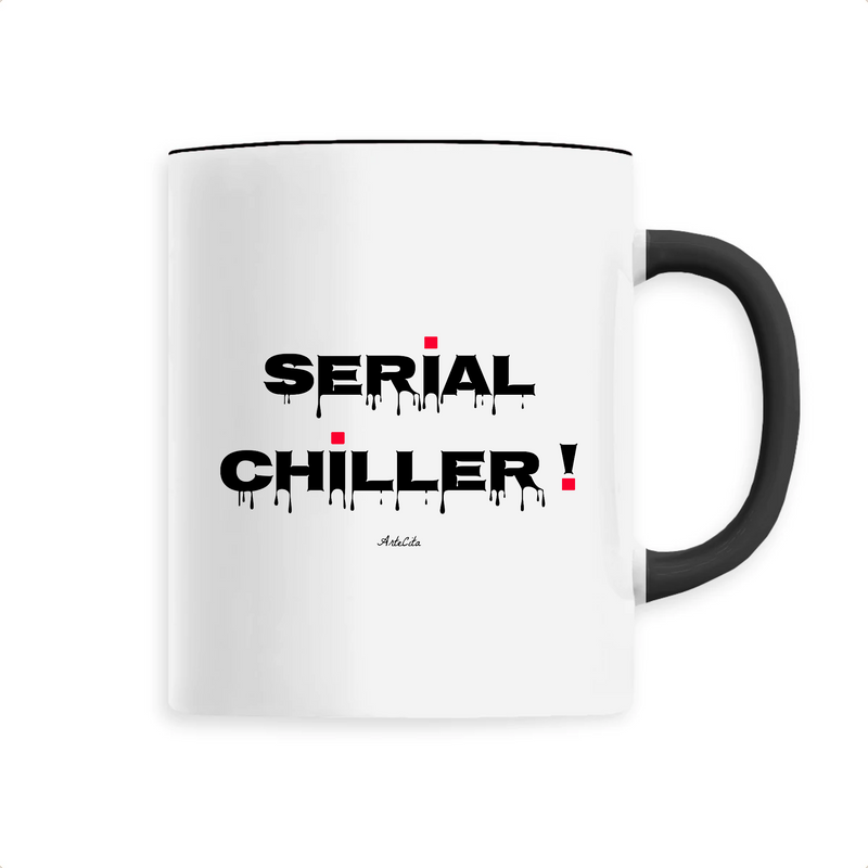 Cadeau anniversaire : Mug - Serial Chiller - 6 Coloris - Cadeau Drôle - Humour - Cadeau Personnalisable - Cadeaux-Positifs.com -Unique-Noir-