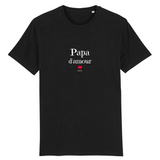 T-Shirt - Papa d'amour - Coton Bio - 7 Coloris - Cadeau Original - Cadeau Personnalisable - Cadeaux-Positifs.com -XS-Noir-