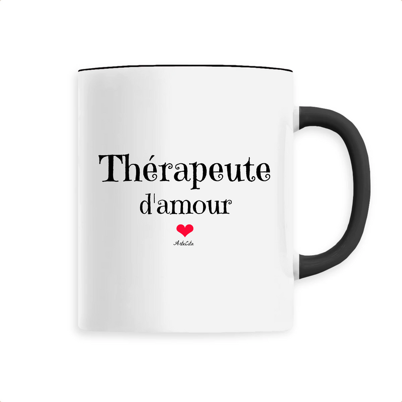 Cadeau anniversaire : Mug - Thérapeute d'amour - 6 Coloris - Cadeau Original & Unique - Cadeau Personnalisable - Cadeaux-Positifs.com -Unique-Noir-