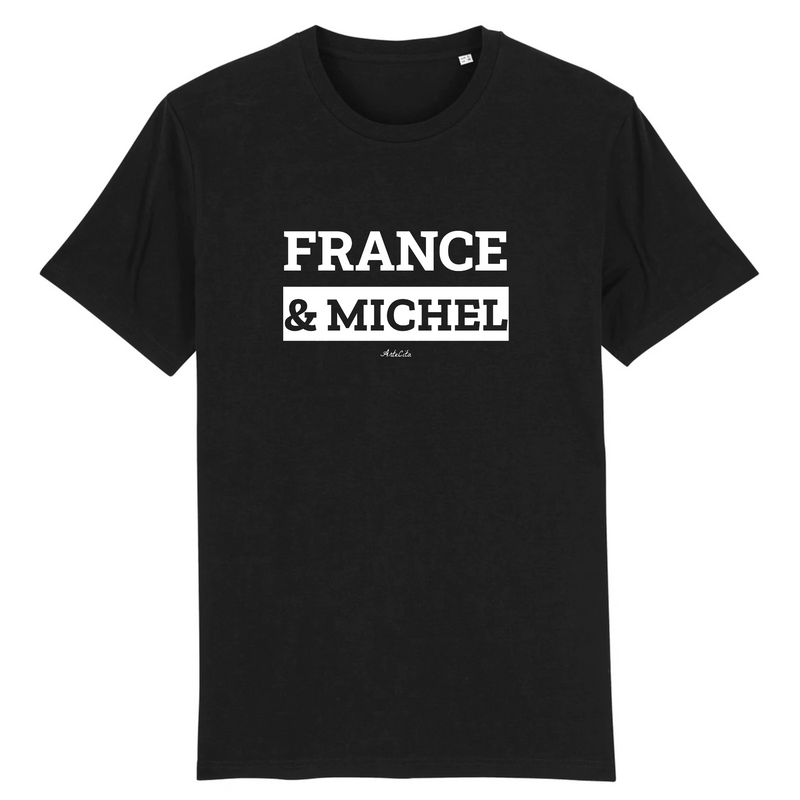 Cadeau anniversaire : T-Shirt Premium - France & Michel - Coton Bio - 12 Coloris - Mythique - Cadeau Personnalisable - Cadeaux-Positifs.com -XS-Noir-