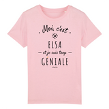T-Shirt Enfant - Elsa est trop Géniale - Coton Bio - Cadeau Original - Cadeau Personnalisable - Cadeaux-Positifs.com -3-4 ans-Rose-