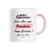 Mug - Merci vous êtes une Directrice trop Géniale - 6 Coloris - Cadeau Personnalisable - Cadeaux-Positifs.com -Unique-Rose-