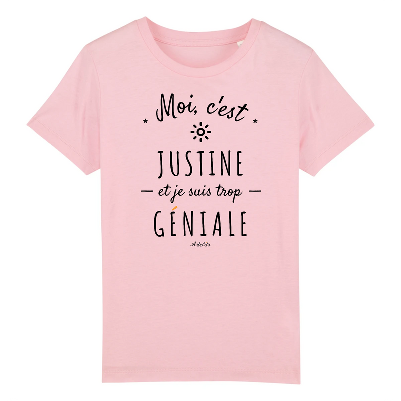 Cadeau anniversaire : T-Shirt Enfant - Justine est trop Géniale - Coton Bio - Cadeau Original - Cadeau Personnalisable - Cadeaux-Positifs.com -3-4 ans-Rose-