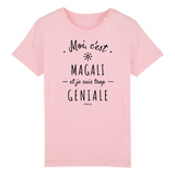 T-Shirt Enfant - Magali est trop Géniale - Coton Bio - Cadeau Original - Cadeau Personnalisable - Cadeaux-Positifs.com -3-4 ans-Rose-