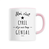 Mug - Cyril est trop Génial - 6 Coloris - Cadeau Original - Cadeau Personnalisable - Cadeaux-Positifs.com -Unique-Rose-