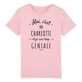 T-Shirt Enfant - Charlotte est trop Géniale - Coton Bio - Cadeau Original - Cadeau Personnalisable - Cadeaux-Positifs.com -3-4 ans-Rose-