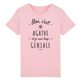 T-Shirt Enfant - Agathe est trop Géniale - Coton Bio - Cadeau Durable - Cadeau Personnalisable - Cadeaux-Positifs.com -3-4 ans-Rose-