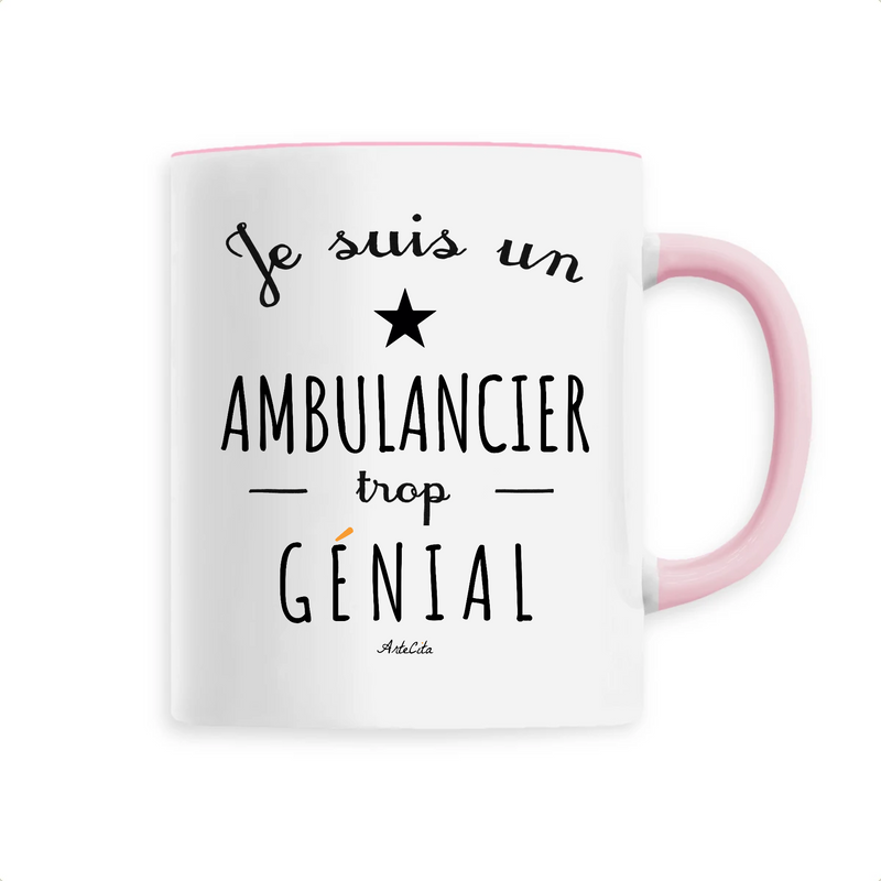 Cadeau anniversaire : Mug - Un Ambulancier trop Génial - 6 Coloris - Cadeau Original - Cadeau Personnalisable - Cadeaux-Positifs.com -Unique-Rose-